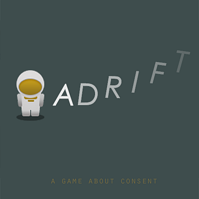 ADRIFT: a family-friendly game about consent